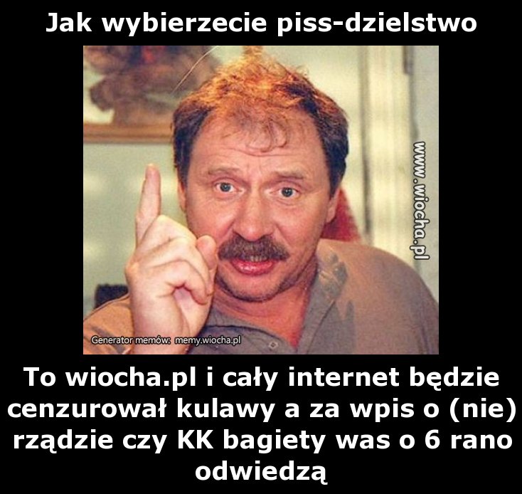Jak wybierzecie piss-dzielstwo