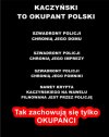 Tak zachowują się tylko okupanci i dyktatorzy!
