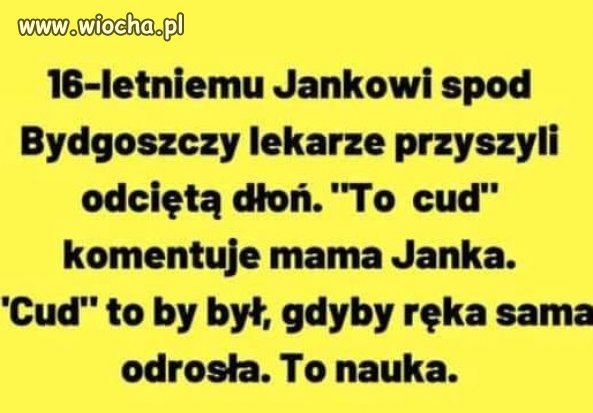 Przyszłość i rozwój narodu zależy od nauki a nie cudów KK!