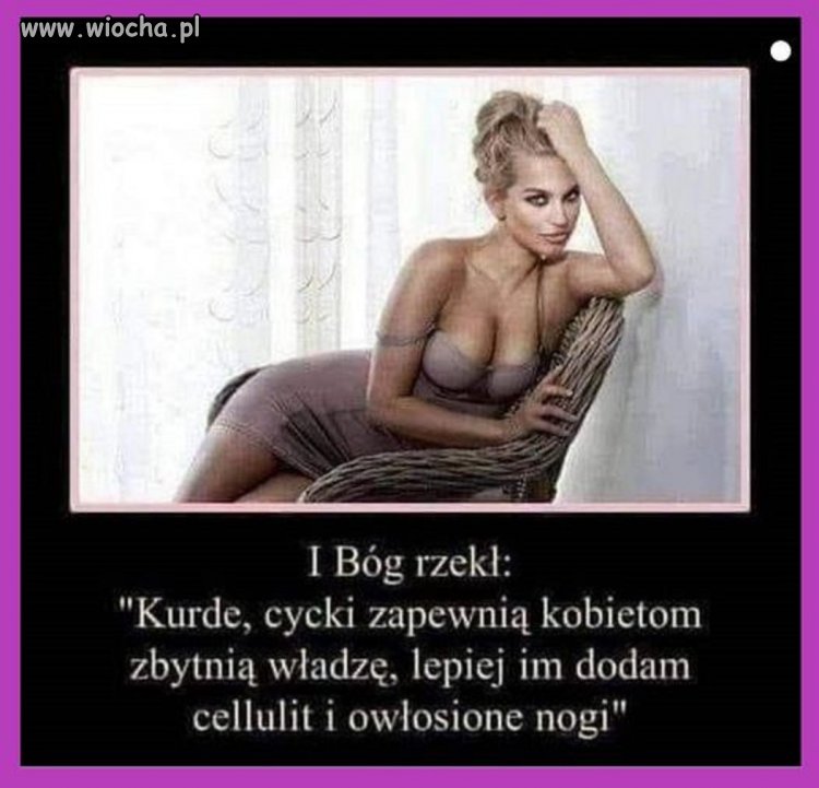 I jeszcze gadanie od rzeczy