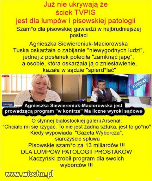ściek TVPIS jest dla lumpów i pisowskiej patologii