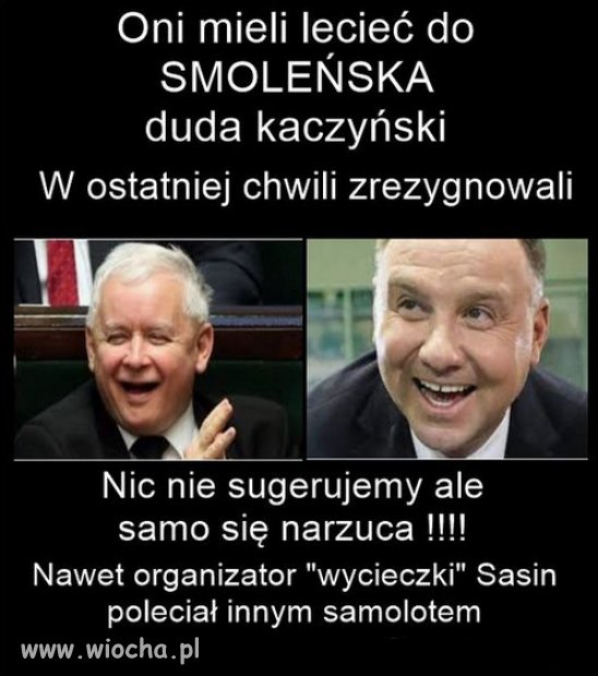 A Macierewicz, podobno nawet był na liście do lotu a wsiadł w pociag ?