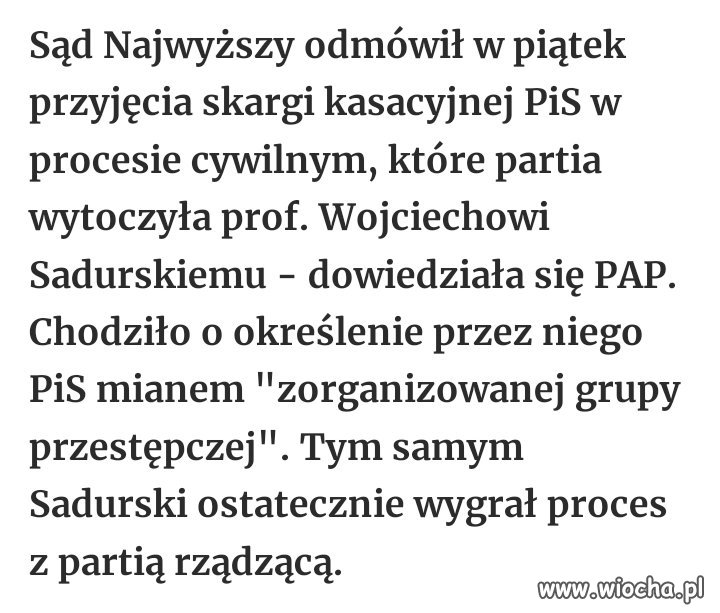 Można mówić wszem i wobec, że pis to zorganizowana grupa przestępcza