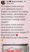 Czuję wstręt i żal, że nie mamy już tylu rzeczy, które mieliśmy