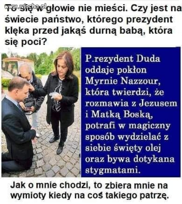 Podnosicie rękę na natartego świętym łojem Myrny. 