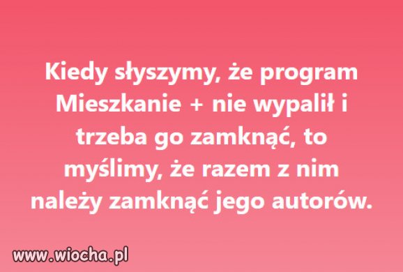 Znacie jakiś program PiSu+, który wypalił...?