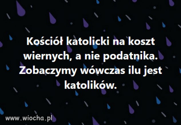 Czas zeby wierni sami placili za swoja "wiare"!
