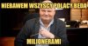 Glapiński ogłasza nowy program PiSu: Milioner +...