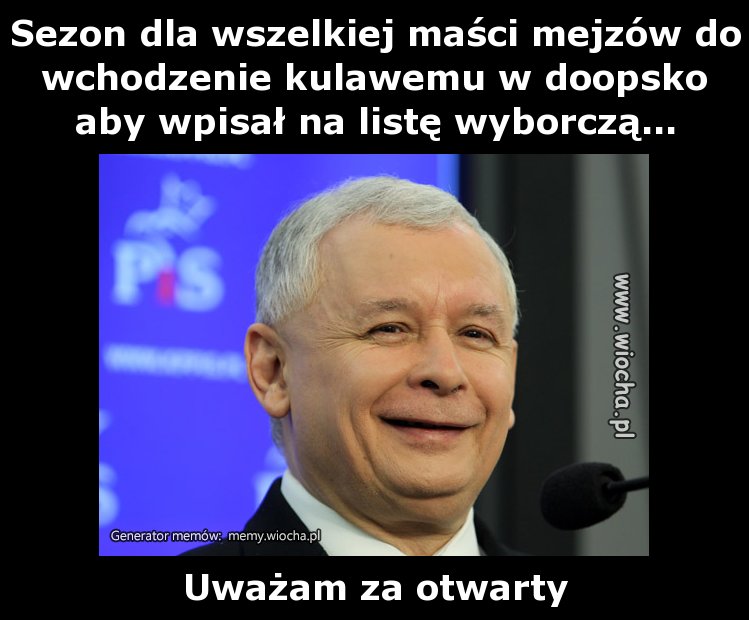 Sezon dla wszelkiej maści mejzów do wchodzenie
