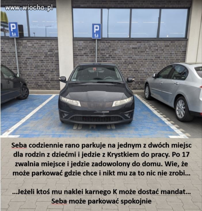 Seba parkuje gdzie chce