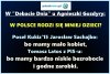 Bo w Polsce inteligentni ludzie 