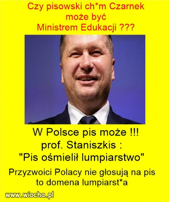 PiSowski minister ogłupiania lumpiarstwa!