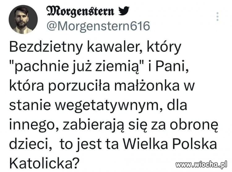 Ta Polska katolicka to przeważnie taka jak kiedyś szmalcownicka...