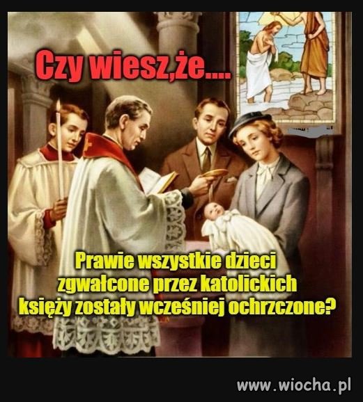 Dziecko nie rodzi się katolikiem,
