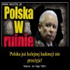 "Polska w ruinie" to była obietnica wyborcza