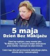 Ok, przecież chłop nie powinien się malować...