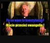 Nie może być lojalnym obywatelem ktoś,