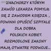 Po pierwsze nie szkodzić.