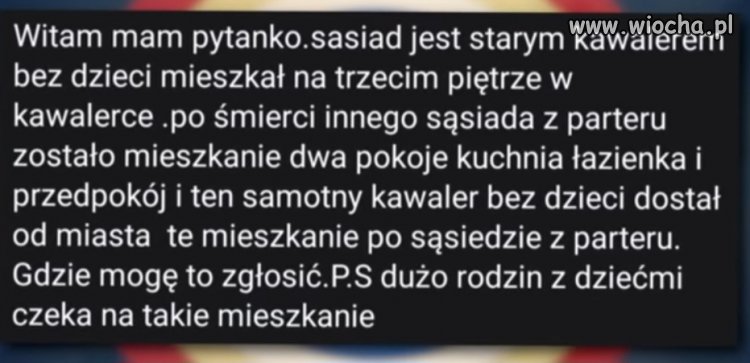 Co za chamstwo tak mieć mieszkanie, a nie mieć