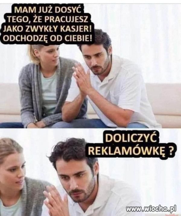 Dzisiejsze kobiety są wymagające.