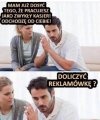 Dzisiejsze kobiety są wymagające.