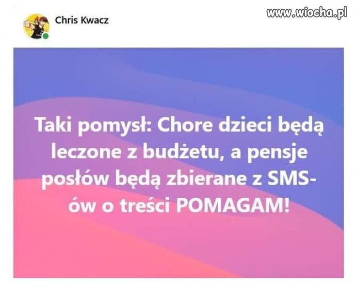 Pomysł uważam za za... ebisty