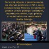 Silni wobec słabych, słabi wobec silnych.