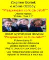Znacie kogos normalnego i uczciwego w Cyrku Kaczynskiego?
