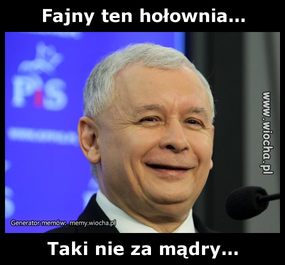 Fajny ten hołownia...
