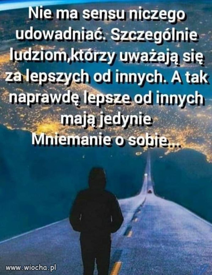 O niektórzy mają takie