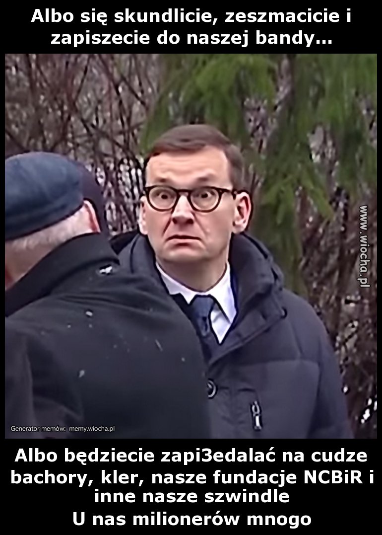 Albo się skundlicie, zeszmacicie i zapiszecie do