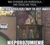 Jeśli rzeczywiście tak powiedział, 