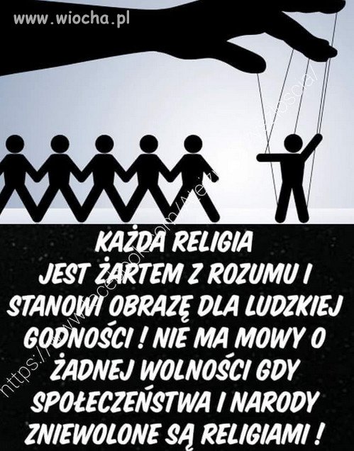 Każda religia to przemoc, obłuda, hipokryzja, kłamstwa, 