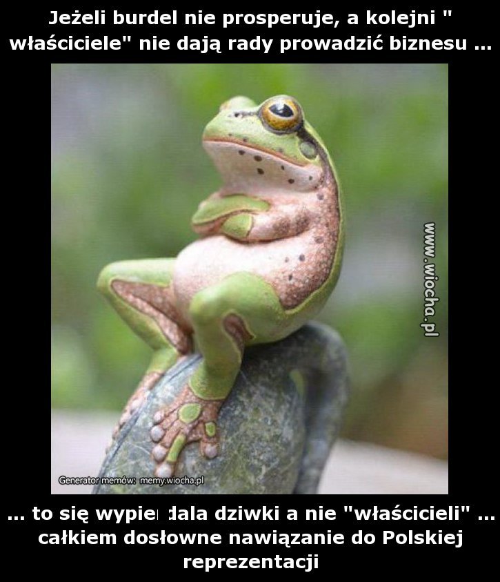 Jeżeli burdel nie prosperuje, a kolejni