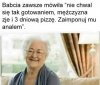 Babcia wie co dobre