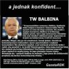 Prawdziwy bohater, nawet SB-eka się nie bał. 