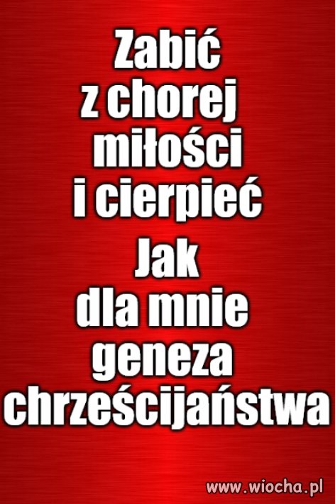Kaprawym okiem ateisty patrząc ...