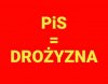 PiS=drożyzna działa na trolle PiS jak płachta na na byka!