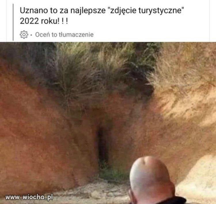 Najlepsze zdjecie turystyczne.