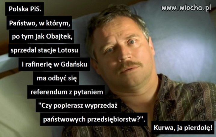 "Kogo bóg chce zgubić, temu najpierw rozum odbiera" 