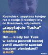 Przyjdzie czas że odpowie pan członek