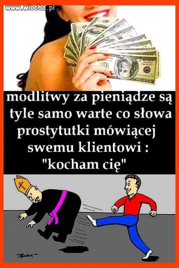 Za pieniądze klecha się modli