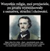 Religia powstała gdy pierwszy oszust spotkał pierwszego głupca.