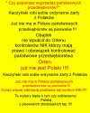 Gonić łajdactwo niech znikną na zawsze! 