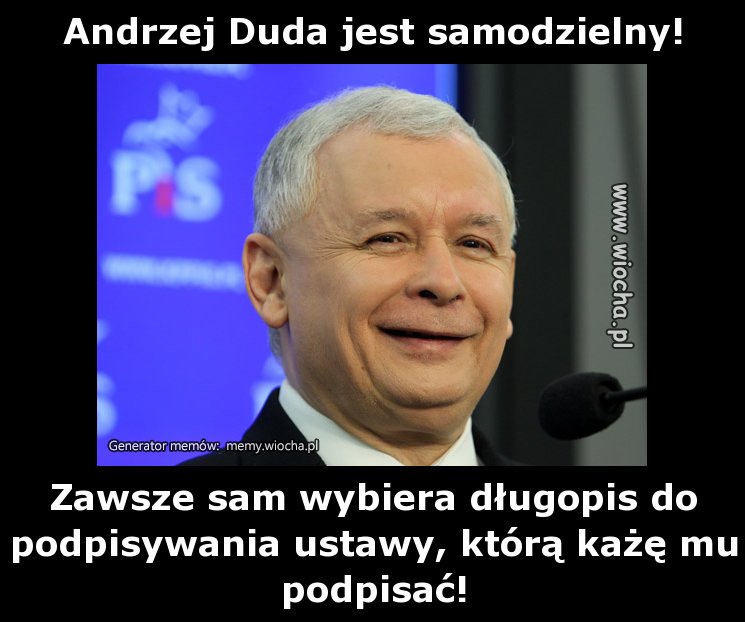 Andrzej Duda jest samodzielny!