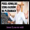 Gdzie Kowalski znajdzie wyborców, jak nie na plebaniach?