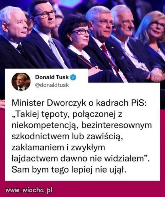 Donald Tusk - jak zwykle w punkt!...Cytujac Dworczyka!