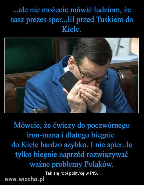Kaczyński tylko biegnie do Kielc...wcale nie spie*dala!