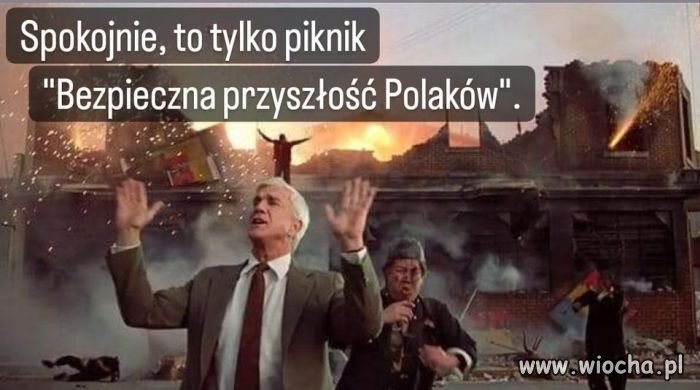 Jest bezpeicznie i nam nie wmówi, że jest inaczej