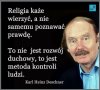 Człowiek rozumny, to wróg nr.1 PiSu i sekty kościoła!